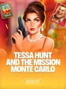 Tessa Hunt and the Mission Monte Carlo